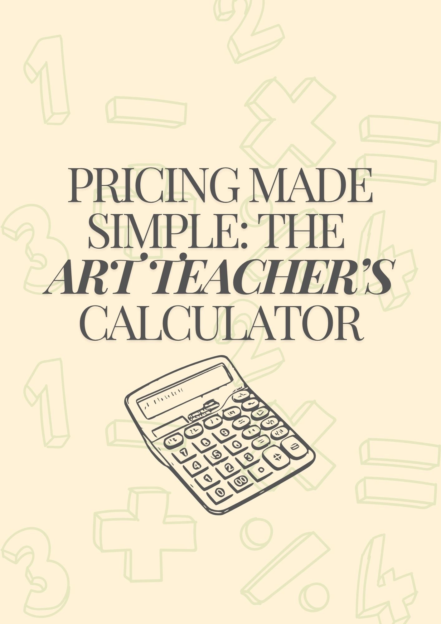 Pricing Made Simple: The Art Teacher’s Calculator